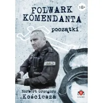 Folwark komendanta. Pocz�tki (barwione brzegi)