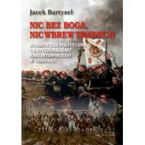 Nic bez Boga. Nic wbrew Tradycji wyd.2 BR