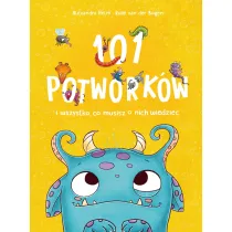 101 potwork�w i wszystko, co musisz o nich wiedzie�