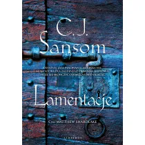 Lamentacje. Matthew Shardlake. Tom 6