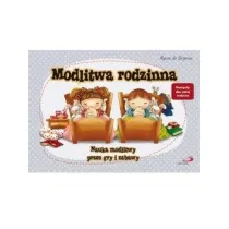 Modlitwa rodzinna. Nauka modlitwy przez gry i..