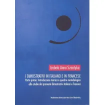 I dimostrativi in italiano e in francese Parte prima Introduzione teoretica e quadro metodologico