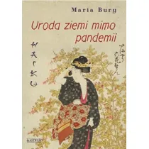 Haiku Uroda ziemi mimo pandemii Tomik poetycki