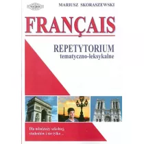 Francais. Repetytorium tematyczno-leksykalne