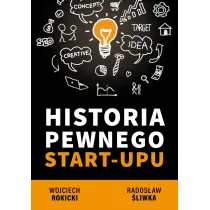 HISTORIA PEWNEGO START-UPU