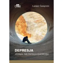 Depresja. Jednak niezwyk�a choroba