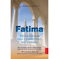 Fatima. Przewodnik dla czwartego wizjonera