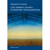 Losy wariata i g�upka w pa�stwie i spo�ecze�stwie