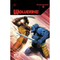 Przeznaczenie X. Wolverine. Tom 3