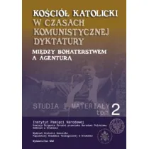 Ko�ci� Katolicki w czasach komunistycznej dyktatury