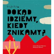 Dok�d idziemy, kiedy znikamy?