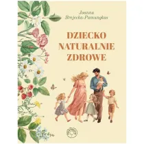 Dziecko naturalnie zdrowe