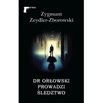 Dr Or�owski prowadzi �ledztwo