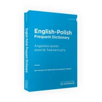 English-Polish Frequent Dictionary. Angielsko-polski s�ownik frekwencyjny