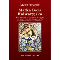 Modlitewnik. Matka Bo�a Kalwaryjska