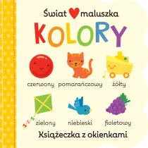 Kolory. wiat maluszka. Ksieczka z okienkami