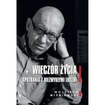 Wiecz�r �ycia. Spotkania z niezwyk�ymi lud�mi
