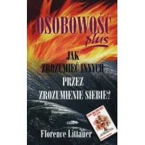 Osobowo�� plus. Jak zrozumie� innych przez zrozumienie siebie?