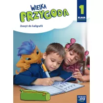 Wielka Przygoda NEON. Klasa 1. Zeszyt do kaligrafii