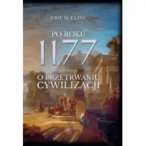Po roku 1177 przed Chr. O przetrwaniu cywilizacji