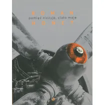 pami�� niczyja, cia�o moje