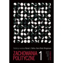 Zachowania polityczne. Tom 1