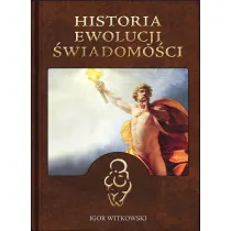 Historia ewolucji �wiadomo�ci