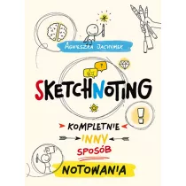 Sketchnoting. Kompletnie inny sposb notowania