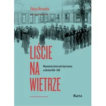 Li�cie na wietrze.Wspomnienia dziewczynki deportowanej na Wsch�d 1940-1946