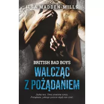 Walczc z podaniem. British Bad Boys. Tom 1