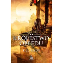 Kr�lestwo ob��du. Kroniki Mroku. Tom 2