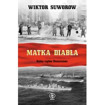 Matka diab�a. Kulisy rz�d�w Chruszczowa