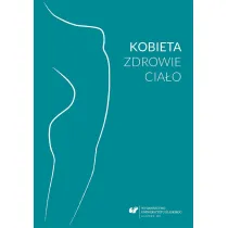 Kobieta zdrowie cia�o