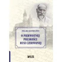 O pierwotnej polsko�ci Rusi Czerwonej