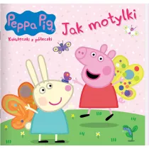 Peppa Pig. Ksiaeczki z peczki 90. Jak motylki