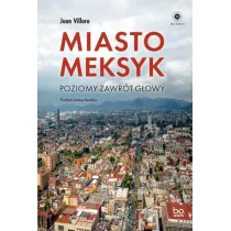Miasto Meksyk. Poziomy zawr�t g�owy