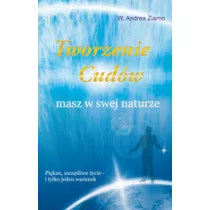 Tworzenie cudw masz w swej naturze