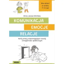 Komunikacja, emocje, relacje. Karty pracy