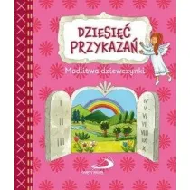 Dziesi�� przykaza�. Modlitwa dziewczynki