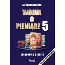 Wojna o pieni�dz 5. Decyduj�ce starcie