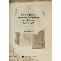 Rejestr przyj�� do prawa miejskiego w Sieradzu