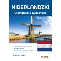 Niderlandzki. Gramatyka z �wiczeniami. Poziom A1-B1
