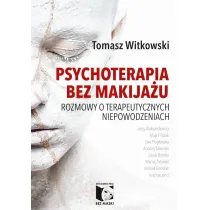 Psychoterapia bez makija�u