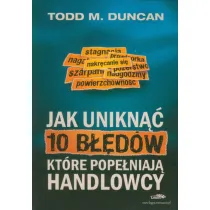 Jak unikn�� 10 b��d�w, kt�re pope�niaj� handlowcy