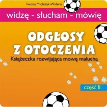 Odg�osy z otoczenia. Ksi��eczka rozwijaj�ca mow�