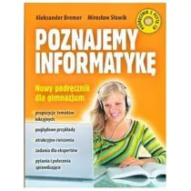 Poznajemy informatyk�. Nowy podr�cznik dla gimnazjum z CD