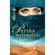 Perska wytrwao. Perska saga. Tom 8