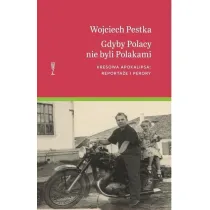Gdyby Polacy nie byli Polakami