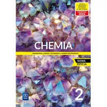 Chemia 2. Podrcznik do liceum i technikum. Zakres rozszerzony. Nowa edycja