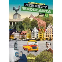 Sekrety Wroc�awia. Cz�� 3